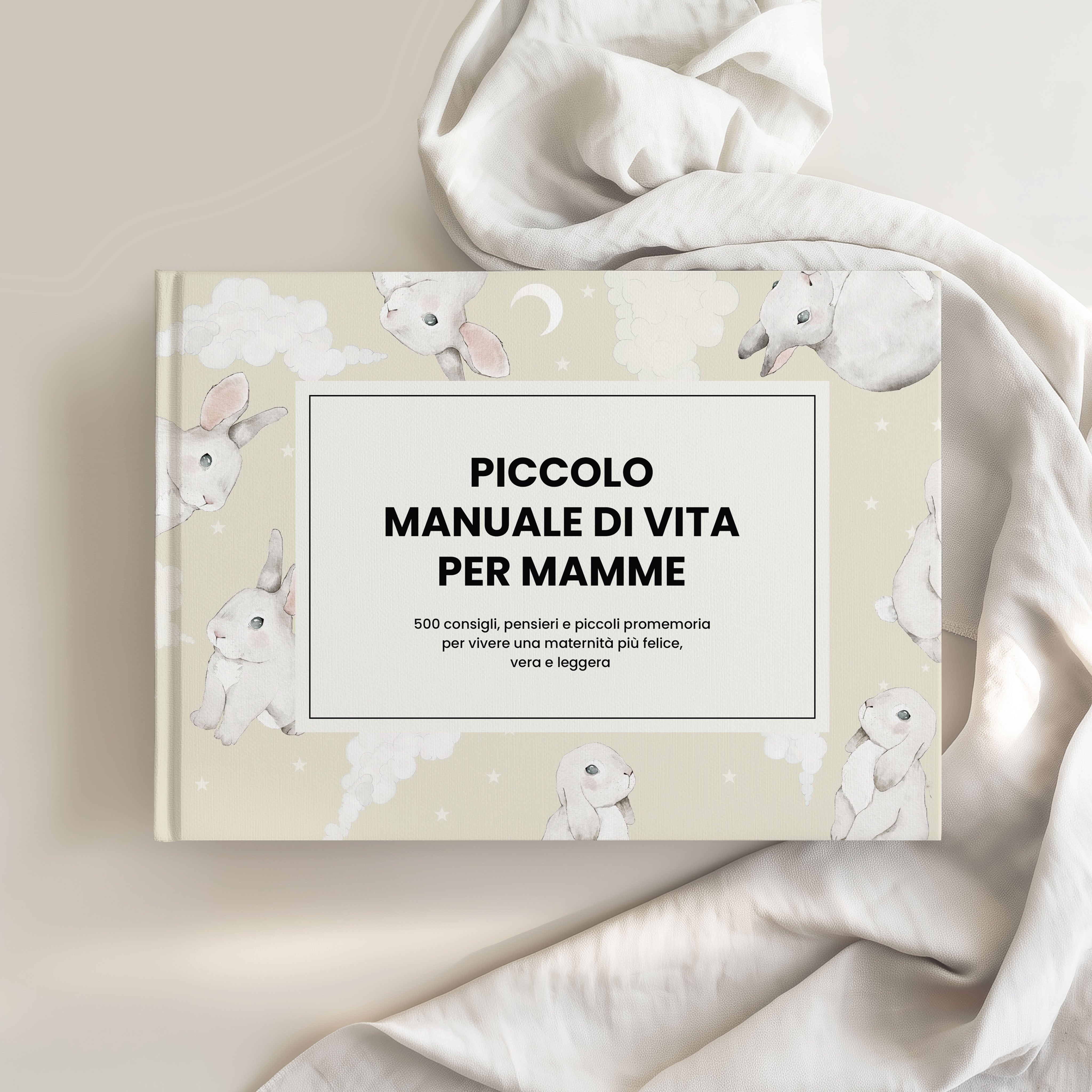 Piccolo Manuale di Vita per Mamme - eBook (PDF) 500 consigli, pensieri e piccoli promemoria per una maternità più felice, vera e leggera
